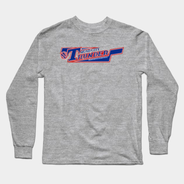 Defunct Quad City Thunder CBA Basketball 1990 Long Sleeve T-Shirt by LocalZonly